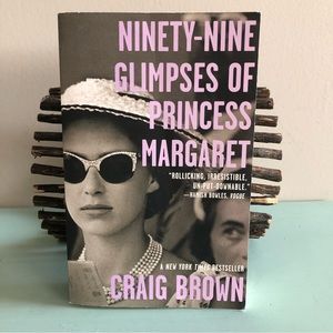 👛(ANY 4/$20) Ninety-Nine Glimpses of Princess Margaret by Biographer Craig Brown